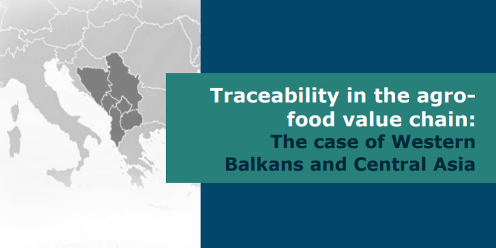 “Traceability In The Agro-Food Value Chain: The Case Of Western Balkans And Central Asia”